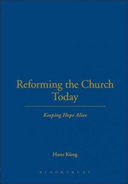 Reforming the Church Today