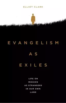 Evangelism As Exiles