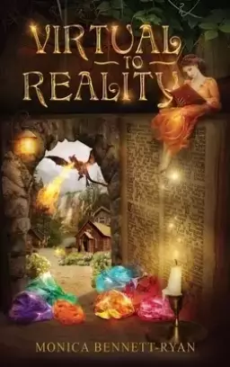 VIRTUAL to REALITY - Collectors Edition - Illustrated - For Ages 9 to 99