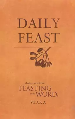 Daily Feast: Meditations from Feasting on the Word