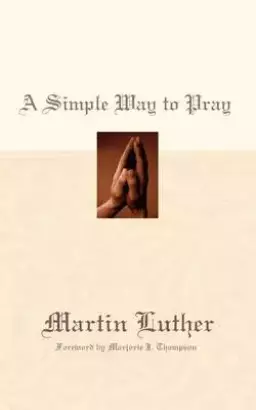 Simple Way to Pray, A