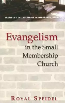 Evangelism in the Small Membership Church