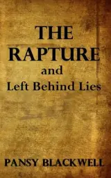 The Rapture and Left Behind Lies: God's Warning: A Case In Point