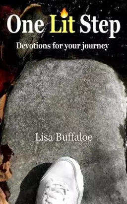 One Lit Step: Devotions for your journey