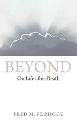 Beyond: On Life After Death