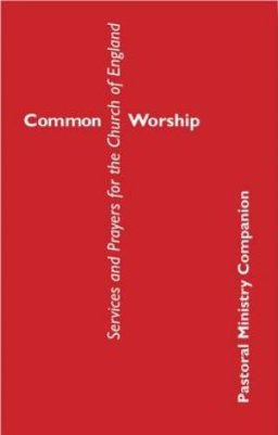Common Worship: Pastoral Ministry Companion
