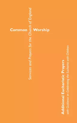Common Worship: Additional Eucharistic Prayers