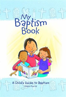 My Baptism Book: A Child's Guide to Baptism