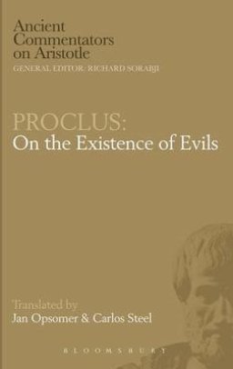 Proclus: On the Existence of Evils