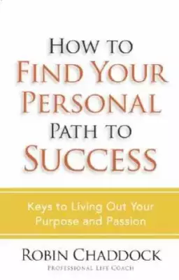 How To Find Your Personal Path To Succes