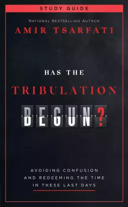 Has the Tribulation Begun? Study Guide