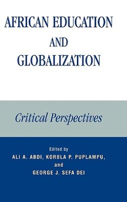 African Education and Globalization: Critical Perspectives