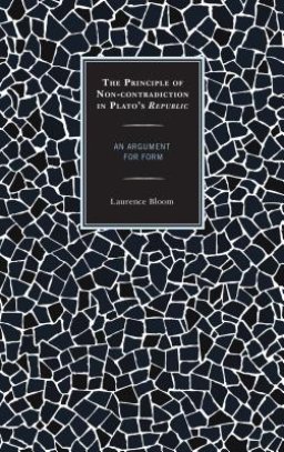 The Principle of Non-contradiction in Plato's Republic : An Argument for Form