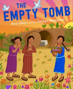 The Empty Tomb – A Story of Easter