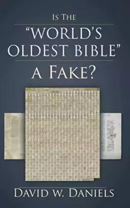 Is The "World's Oldest Bible" A Fake?
