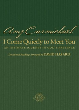 I Come Quietly to Meet You