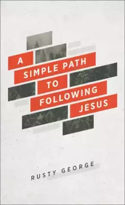 A Simple Path to Following Jesus