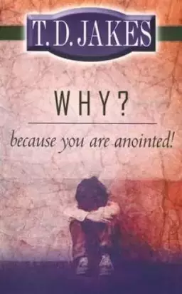 Why Because Youre Anointed