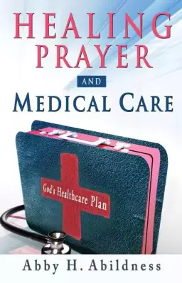 Healing Prayer And Medical Care