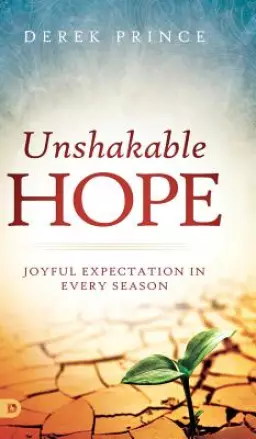 Unshakable Hope: Joyful Expectation in Every Season