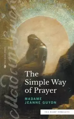 The Simple Way to Pray