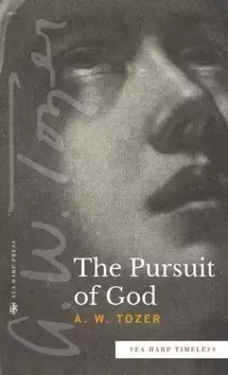 The Pursuit of God (Sea Harp Timeless series)