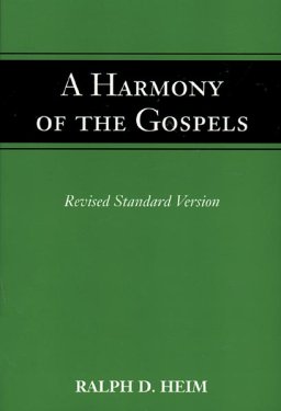 A Harmony of the Gospels