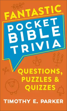Fantastic Pocket Bible Trivia: Questions, Puzzles & Quizzes