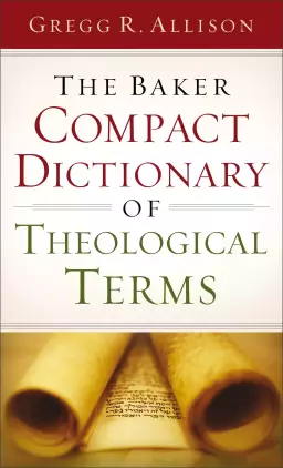 The Baker Compact Dictionary of Theological Terms