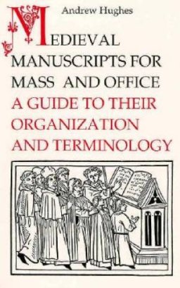 Medieval Manuscripts For Mass And Office