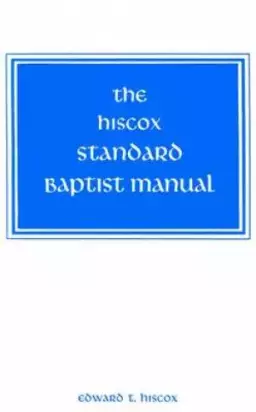 Hiscox Standard Baptist Manual