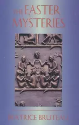 The Easter Mysteries