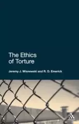 The Ethics Of Torture