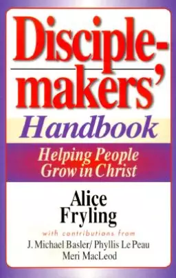 Disciplemakers' Handbook: Helping People Grow in Christ