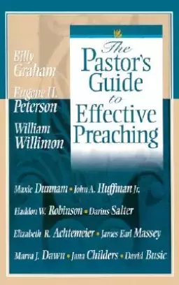 The Pastor's Guide to Effective Preaching