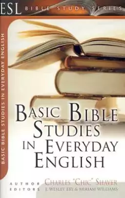 Basic Bible Studies in Everyday English: For New and Growing Christians