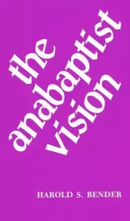 Anabaptist Vision