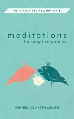Meditations for Adoptive Parents, Revised