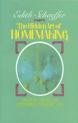 Hidden Art of Homemaking
