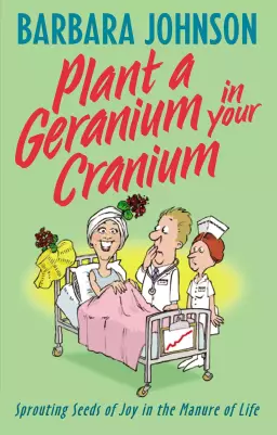 Plant a Geranium in Your Cranium
