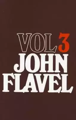 The Works of John Flavel, Volume 3
