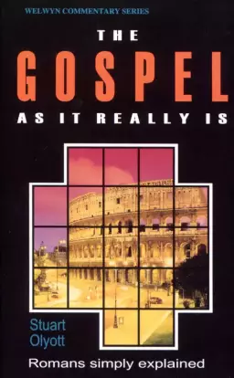 The Gospel as It Really Is : Romans Simply Explained