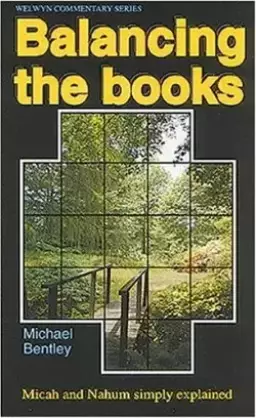Balancing the Books : Micah & Nahum : Welwyn Commentary Series