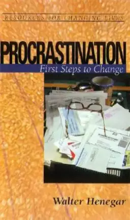 Procrastination: First Steps to Change