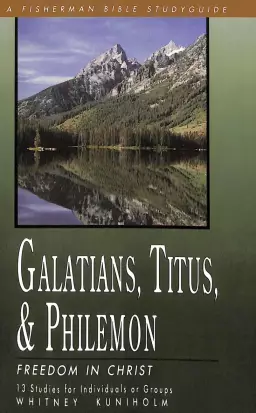 Galations, Titus & Philemon: Freedom in Christ