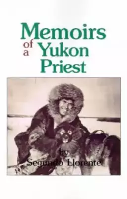 Memoirs of a Yukon Priest
