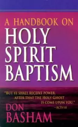 Handbook On Holy Spirit Baptism