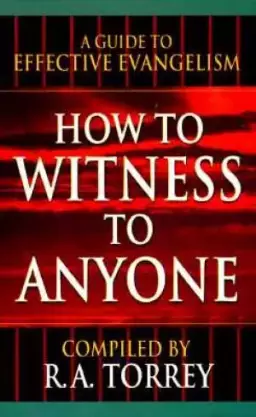 How To Witness To Anyone