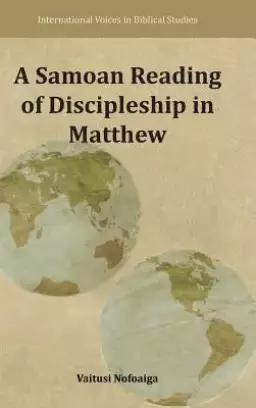 A Samoan Reading of Discipleship in Matthew