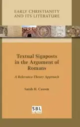 Textual Signposts in the Argument of Romans: A Relevance-Theory Approach